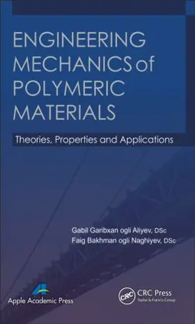 Aliyev / Naghiyev |  Engineering Mechanics of Polymeric Materials | Buch |  Sack Fachmedien