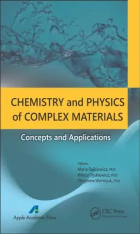 Rajkiewicz / Tyszkiewicz / Wertejuk |  Chemistry and Physics of Complex Materials | Buch |  Sack Fachmedien