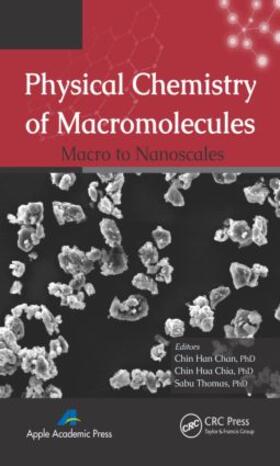 Chan / Chia / Thomas |  Physical Chemistry of Macromolecules | Buch |  Sack Fachmedien
