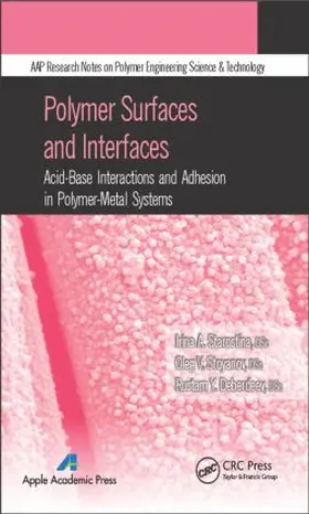 Starostina / Stoyanov / Deberdeev |  Polymer Surfaces and Interfaces | Buch |  Sack Fachmedien