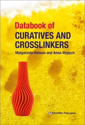 Hanson / Wypych |  Databook of Curatives and Crosslinkers | Buch |  Sack Fachmedien