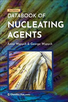 Wypych |  Databook of Nucleating Agents | Buch |  Sack Fachmedien