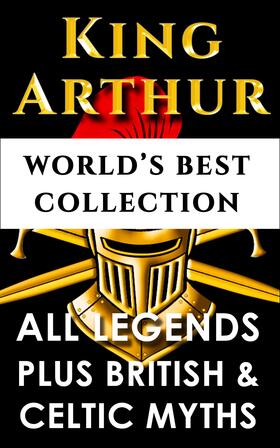 Malory / Ebbutt / Miner Lewis |  King Arthur and The Knights Of The Round Table - World's Best Collection | eBook | Sack Fachmedien