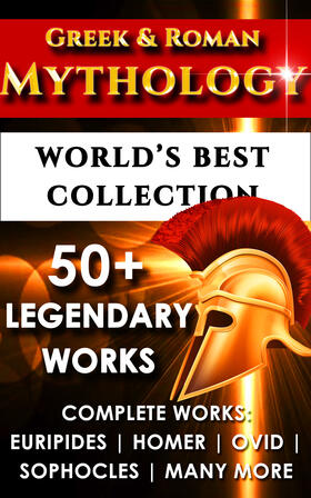 Homer / Sophocles / Virgil |  Greek and Roman Mythology - World's Best Collection | eBook | Sack Fachmedien