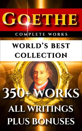 Goethe / Boyesen / Marks |  Goethe Complete Works - World's Best Collection | eBook | Sack Fachmedien