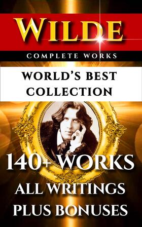 Wilde / Harris / Douglas |  Oscar Wilde Complete Works – World’s Best Collection | eBook | Sack Fachmedien