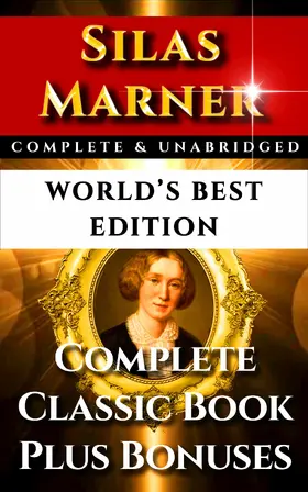 Eliot |  Silas Marner Weaver of Raveloe - World's Best Edition | eBook | Sack Fachmedien