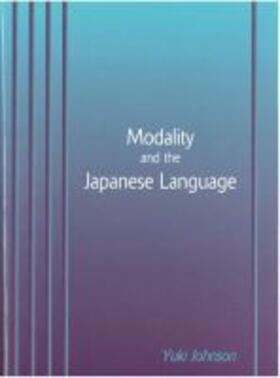 Modality and the Japanese Language | Buch | 978-1-929280-18-6 | sack.de