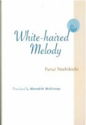  White-Haired Melody | Buch |  Sack Fachmedien