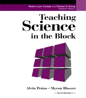 Pettus / Blosser |  Teaching Science in the Block | Buch |  Sack Fachmedien