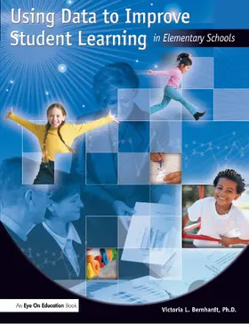 Bernhardt |  Using Data to Improve Student Learning in Elementary School | Buch |  Sack Fachmedien