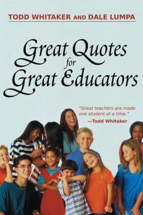 Lumpa / Whitaker |  Great Quotes for Great Educators | Buch |  Sack Fachmedien