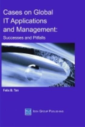 Tan |  Cases on Global IT Applications and Management | Buch |  Sack Fachmedien