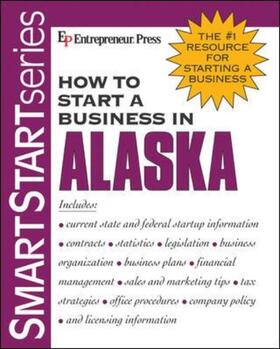 Entrepreneur Press |  How to Start a Business in Alaska | Buch |  Sack Fachmedien