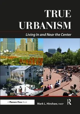 Hinshaw |  True Urbanism | Buch |  Sack Fachmedien