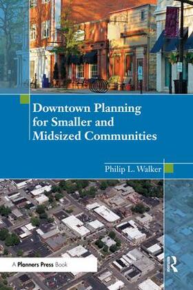 Walker |  Downtown Planning for Smaller and Midsized Communities | Buch |  Sack Fachmedien