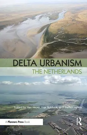 Meyer / Nijhuis / Bobbink |  Delta Urbanism: The Netherlands | Buch |  Sack Fachmedien