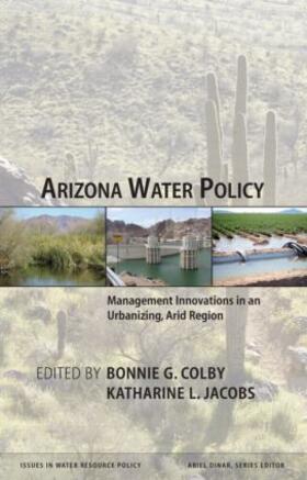 Colby / Jacobs |  Arizona Water Policy | Buch |  Sack Fachmedien