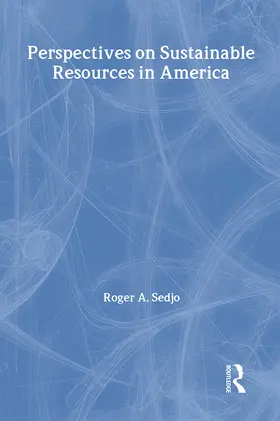 Sedjo |  Perspectives on Sustainable Resources in America | Buch |  Sack Fachmedien