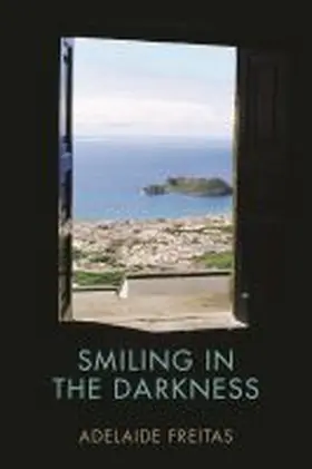 Freitas |  Smiling in the Darkness | Buch |  Sack Fachmedien