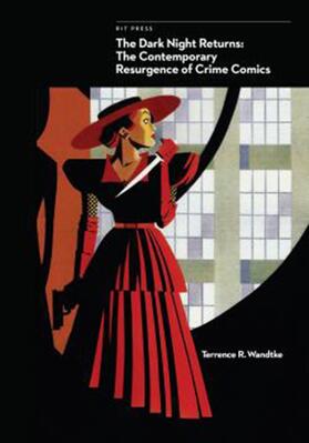 Wandtke |  The Dark Night Returns - The Contemporary Resurgence of Crime Comics | Buch |  Sack Fachmedien