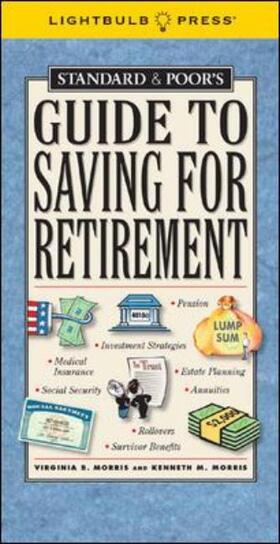 Morris |  Standard & Poor's Guide to Saving for Retirement | Buch |  Sack Fachmedien