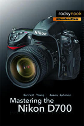 Young / Johnson |  Mastering the Nikon D700 | Buch |  Sack Fachmedien