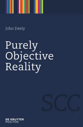 Deely |  Purely Objective Reality | Buch |  Sack Fachmedien