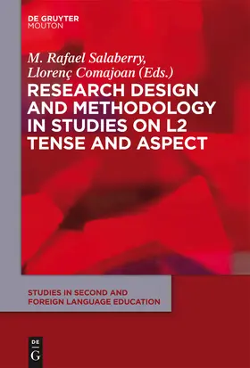 Salaberry / Comajoan |  Research Design and Methodology in Studies on L2 Tense and Aspect | Buch |  Sack Fachmedien