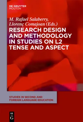 Salaberry / Comajoan |  Research Design and Methodology in Studies on L2 Tense and Aspect | eBook | Sack Fachmedien