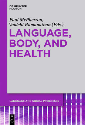 McPherron / Ramanathan |  Language, Body, and Health | eBook | Sack Fachmedien