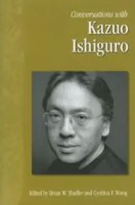 Shaffer / Wong |  Conversations with Kazuo Ishiguro | Buch |  Sack Fachmedien