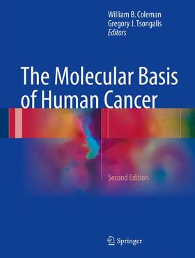 Tsongalis / Coleman |  The Molecular Basis of Human Cancer | Buch |  Sack Fachmedien