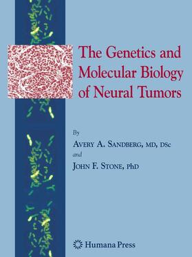 Stone / Sandberg |  The Genetics and Molecular Biology of Neural Tumors | Buch |  Sack Fachmedien