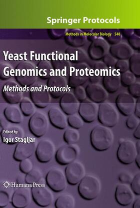 Stagljar | Yeast Functional Genomics and Proteomics | Buch | 978-1-934115-71-8 | sack.de