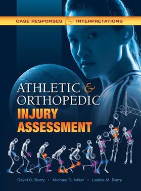 Berry / Miller |  Athletic and Orthopedic Injury Assessment | Buch |  Sack Fachmedien