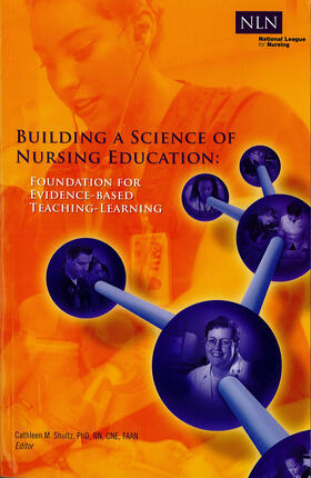 Shultz |  Building a Science of Nursing Education | Buch |  Sack Fachmedien