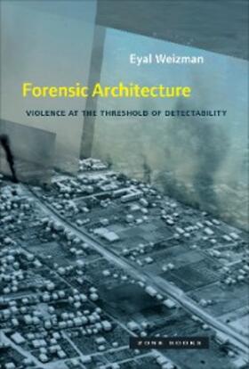 Weizman |  Forensic Architecture | eBook | Sack Fachmedien