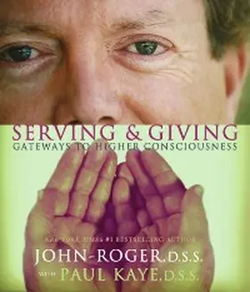 John-Roger / Kaye |  Serving & Giving | eBook | Sack Fachmedien