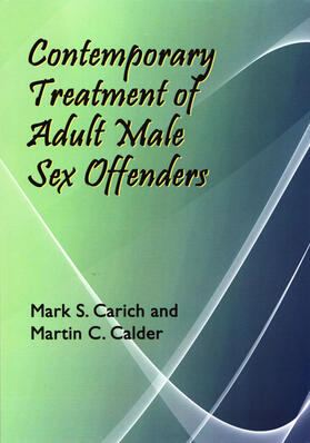 Carich / Calder |  Contemporary Treatment of Adult Male Sex Offenders | Buch |  Sack Fachmedien