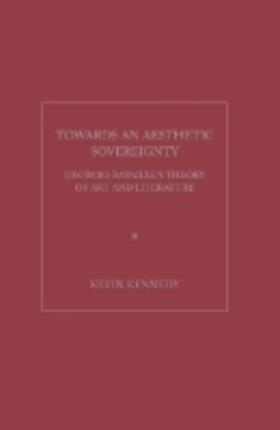 Kennedy |  Towards an Aesthetic Sovereignty | Buch |  Sack Fachmedien