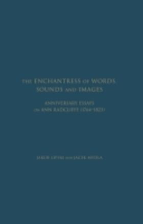 Lipski |  The Enchantress of Words, Sounds and Images: Anniversary Essays on Ann Radcliffe (1764-1823) | Buch |  Sack Fachmedien