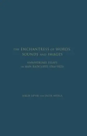 Lipski |  The Enchantress of Words, Sounds and Images: Anniversary Essays on Ann Radcliffe (1764-1823) | Buch |  Sack Fachmedien