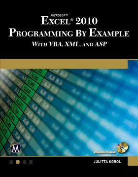 Korol |  Microsoft® Excel® 2010 Programming By Example with VBA, XML, and ASP | Buch |  Sack Fachmedien