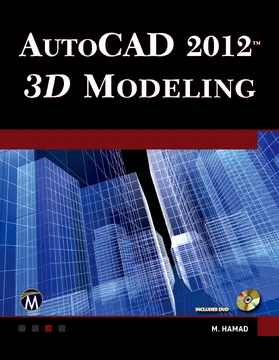 Hamad |  AutoCAD® 2012 3D Modeling | Buch |  Sack Fachmedien