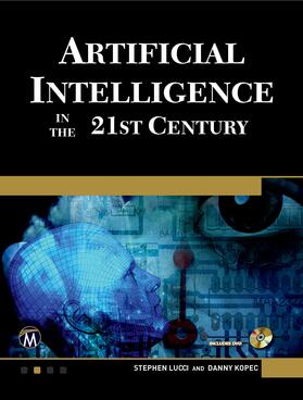 Lucci / Kopec |  Artificial Intelligence in the 21st Century [OP] | Buch |  Sack Fachmedien