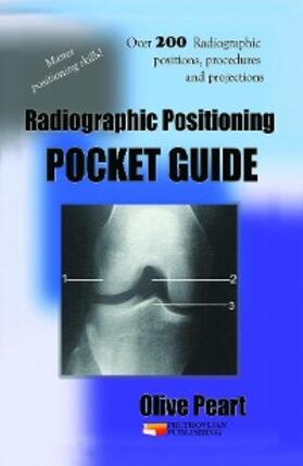 Peart |  Radiographic Positioning | eBook | Sack Fachmedien