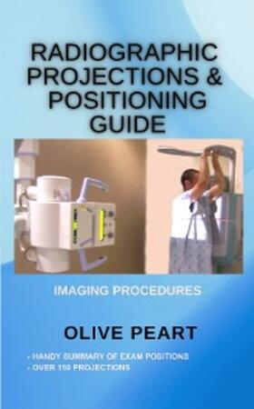 Peart |  Radiographic Positioning | eBook | Sack Fachmedien