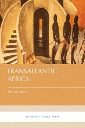 Konadu |  Transatlantic Africa | eBook | Sack Fachmedien