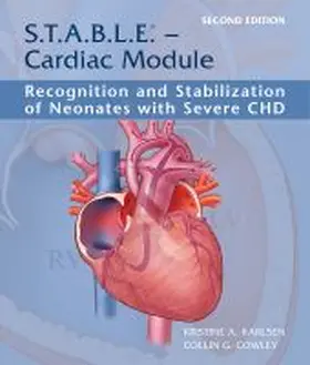  S.T.A.B.L.E. - Cardiac Module: Recognition and Stabilization of Neonates with Severe CHD | Buch |  Sack Fachmedien